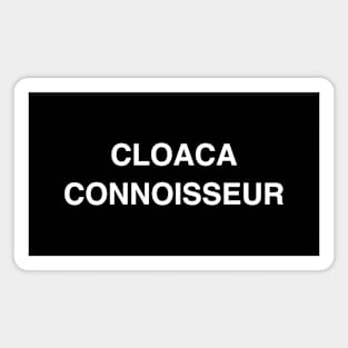 Cloaca Connoisseur Magnet